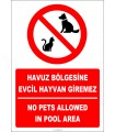 EF2460 - Türkçe İngilizce Havuz Bölgesine Evcil Hayvan Giremez, No Pets Allowed In Pool Area