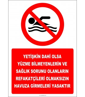 EF2477 - Yetişkin Dahi Olsa Yüzme Bilmeyenlerin ve Sağlık Sorunu Olanların Refakatçileri Olmaksızın Havuz Girmeleri Yasaktır