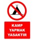EF7484 - Kamp Yapmak Yasaktır