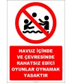 EF2497 - Havuz içinde ve çevresinde rahatsız edici oyunlar oynamak yasaktır