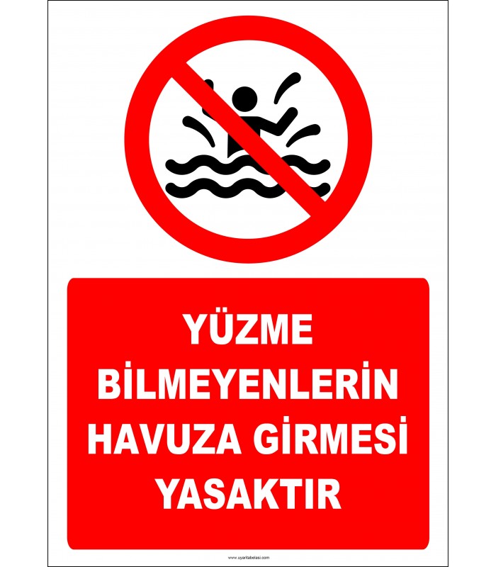 EF2500 - Yüzme Bilmeyenlerin Havuza Girmesi Yasaktır