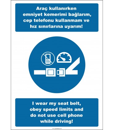 EF2538 - Türkçe İngilizce Araç Kullanırken Emniyet Kemerimi Bağlarım, Cep Telefonu Kullanmam ve Hız Sınırlarına Uyarım