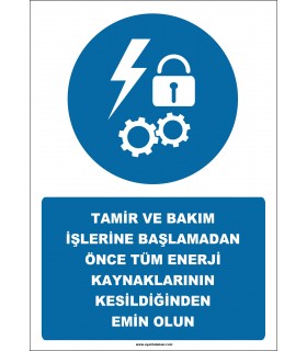 EF2552 - Tamir ve Bakım İşlerine Başlamadan Önce Tüm Enerji Kaynaklarının Kesildiğinden Emin Olun