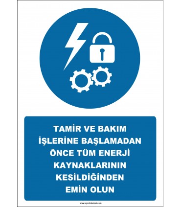 EF2552 - Tamir ve Bakım İşlerine Başlamadan Önce Tüm Enerji Kaynaklarının Kesildiğinden Emin Olun