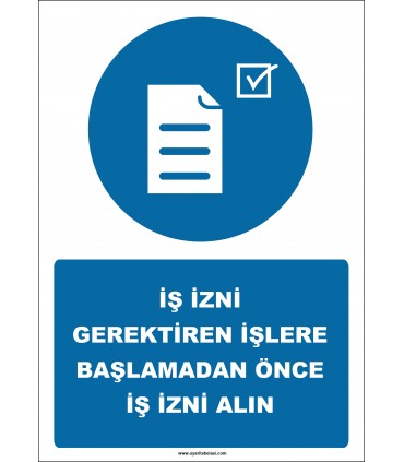 EF2557 - İş İzni Gerektiren İşlere Başlamadan Önce İş İzni Alın
