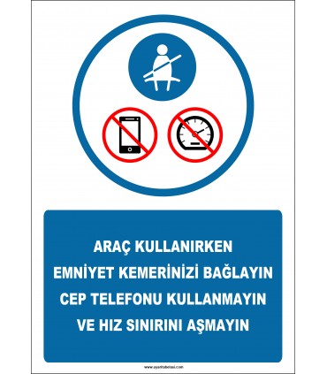 EF2559 - Araç Kullanırken Emniyet Kemerinizi Bağlayın, Cep Telefonu Kullanmayın ve Hız Sınırına Uyun