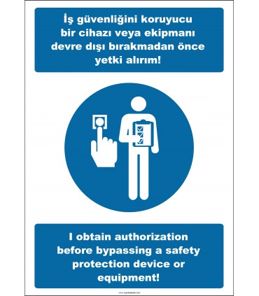 EF2539 - Türkçe İngilizce İş Güvenliği İle İlgili Bir Cihazı veya Ekipmanı Devre Dışı Bırakmadan Önce Yetki Alırım