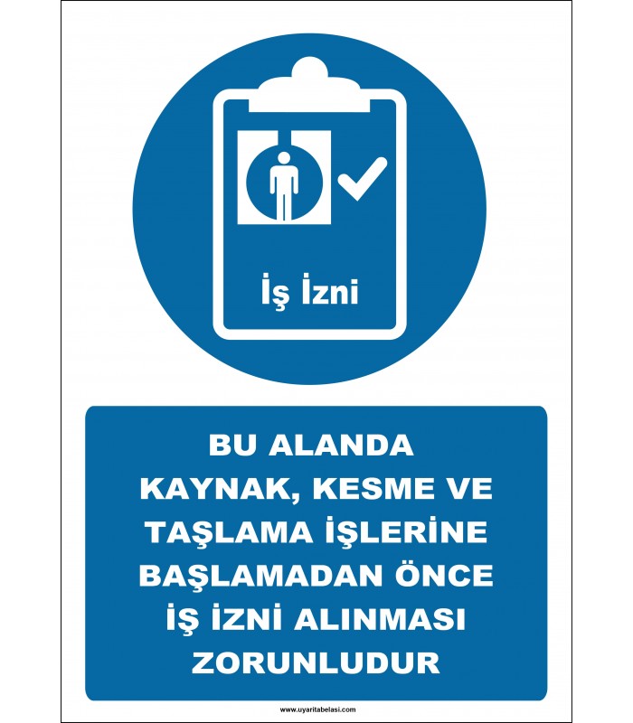 EF2563 - Bu Alanda Kaynak, Kesme ve Taşlama İşlerine Başlamadan Önce İş İzni Alınması Zorunludur
