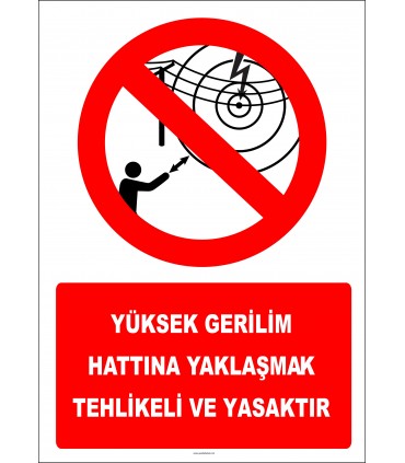 EF2576 - Yüksek Gerilim Hattına Yaklaşmak Tehlikeli ve Yasaktır
