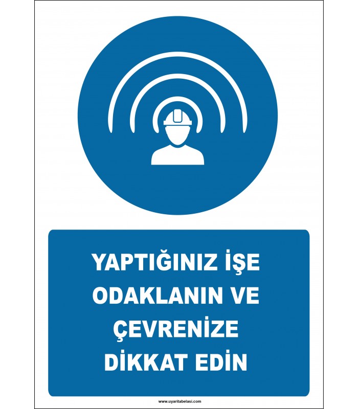 EF2585 - Yaptığınız İşe Odaklanın ve Çevrenize Dikkat Edin