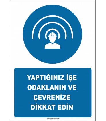 EF2585 - Yaptığınız İşe Odaklanın ve Çevrenize Dikkat Edin