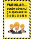 EF2597 - Yarınlar Bugün Güvenli Çalışmamızın Ödülüdür