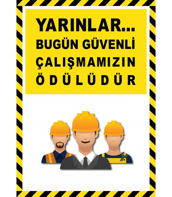 EF2597 - Yarınlar Bugün Güvenli Çalışmamızın Ödülüdür