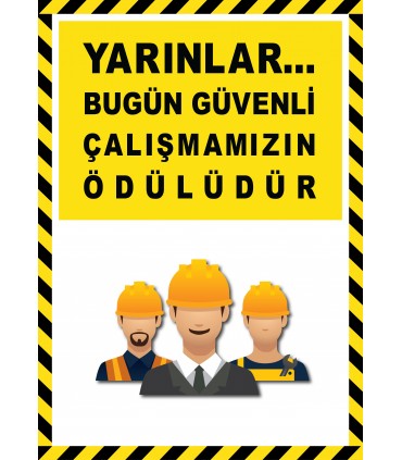 EF2597 - Yarınlar Bugün Güvenli Çalışmamızın Ödülüdür
