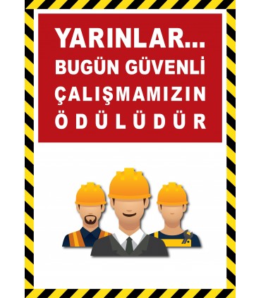 EF2596 - Yarınlar Bugün Güvenli Çalışmamızın Ödülüdür