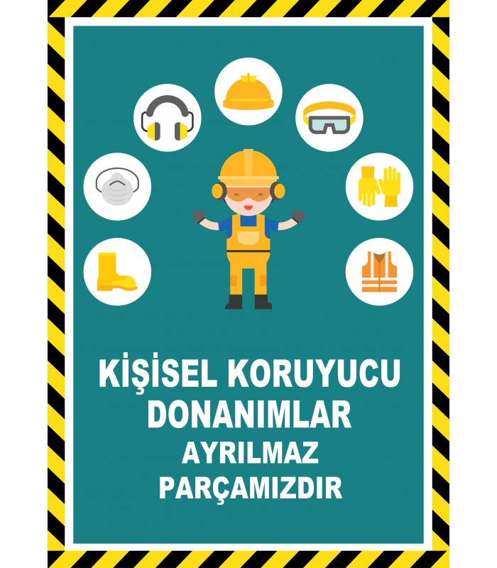 EF2602 - Kişisel Koruyucu Donanımlar Ayrılmaz Parçamızdır