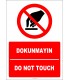 EF2712 - Türkçe İngilizce Dokunmayın, Do Not Touch