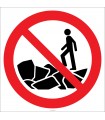 EF2715 - Kayalarda Yürümek Yasaktır İşareti/Levhası/Etiketi