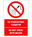 EF2720 - Türkçe İngilizce Su Püskürtmek Yasaktır, Do Not Spray With Water