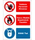 EF2726 - Yetkisiz personel giremez, yanıcı madde depolamak yasaktır, kilitli tut