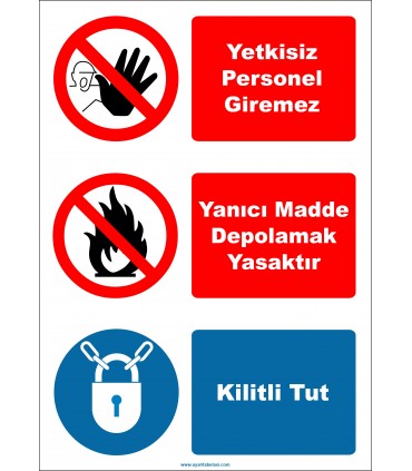 EF2726 - Yetkisiz personel giremez, yanıcı madde depolamak yasaktır, kilitli tut