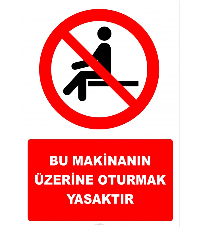 EF2729 - Bu Makinanın Üzerine Oturmak Yasaktır