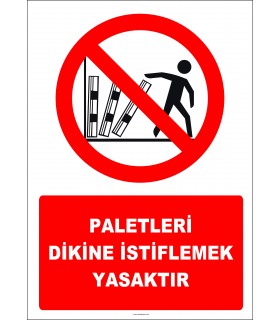 EF2738 - Paletleri Dikine İstiflemek Yasaktır