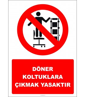 EF2742 - Döner Koltuklara Çıkmak Yasaktır