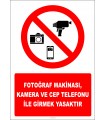 EF2752 - Fotoğraf Makinası, Kamera ve Cep Telefonu İle Girmek Yasaktır