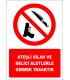 EF2758 - Ateşli Silah ve Delici Aletlerle İle Girmek Yasaktır