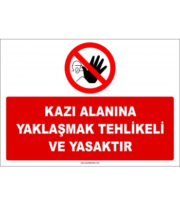 EF2767 - Kazı Alanına Yaklaşmak Tehlikeli ve Yasaktır