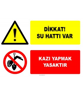 EF2768 - Dikkat! Su Hattı Var, Kazı Yapmak Yasaktır