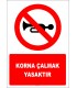 EF2785 - Korna çalmak yasaktır