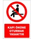 EF2828 - Kapı Önüne Oturmak Yasaktır