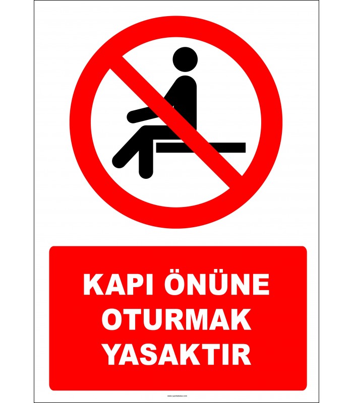EF2828 - Kapı Önüne Oturmak Yasaktır