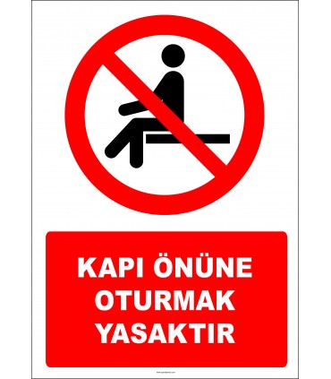 EF2828 - Kapı Önüne Oturmak Yasaktır
