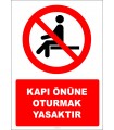 EF2828 - Kapı Önüne Oturmak Yasaktır