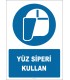 EF2847 - Yüz siperi kullan