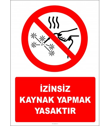 EF2861 - İzinsiz Kaynak Yapmak Yasaktır