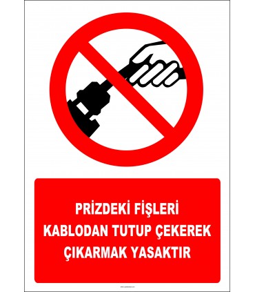 EF2927 - Prizdeki Fişleri Kablodan Tutup Çekerek Çıkarmak Yasaktır