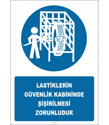 EF2930 - Lastiklerin Güvenlik Kabininde Şişirilmesi Zorunludur