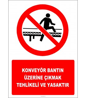 EF2933 - Konveyör Bantın Üzerine Çıkmak Tehlikeli ve Yasaktır