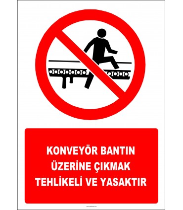 EF2933 - Konveyör Bantın Üzerine Çıkmak Tehlikeli ve Yasaktır