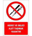 EF2935 - Kesici ve Delici Alet Taşımak Yasaktır