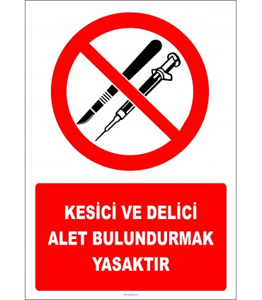 EF2936 - Kesici ve Delici Alet Bulundurmak Yasaktır
