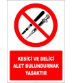 EF2936 - Kesici ve Delici Alet Bulundurmak Yasaktır