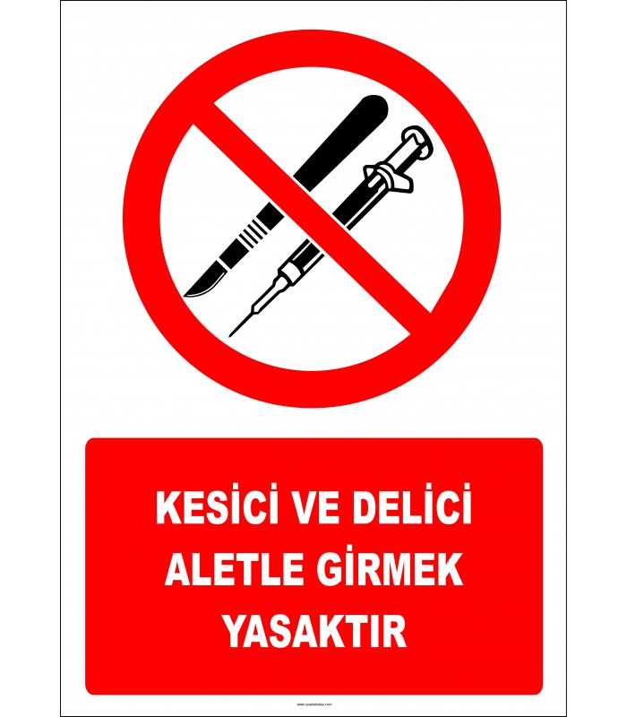 EF2937 - Kesici ve Delici Aletle Girmek Yasaktır