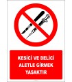 EF2937 - Kesici ve Delici Aletle Girmek Yasaktır