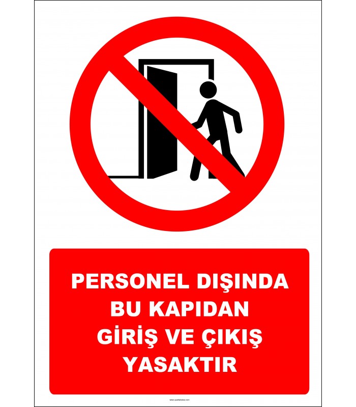 EF2939 - Personel Dışında Bu Kapıdan Giriş ve Çıkış Yasaktır