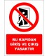 EF2941 - Bu Kapıdan Giriş ve Çıkış Yasaktır